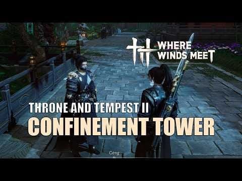 Where Winds Meet Confinement Tower campaign with The Lone Tyrant boss fight
