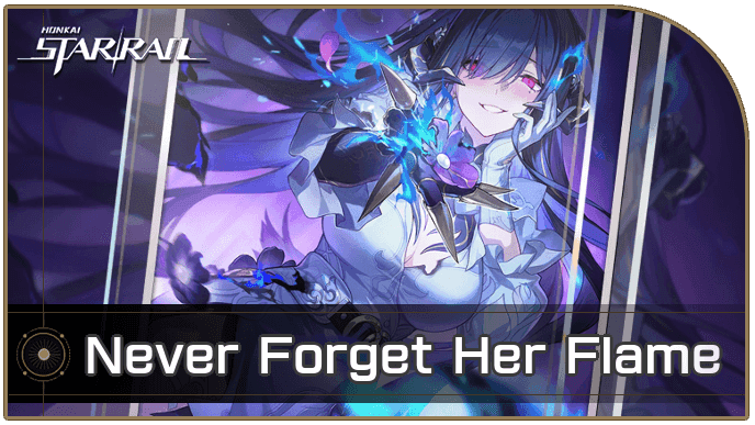 مخروط ضوئي "لا تنسى لهيبها أبدًا" من Honkai Star Rail يظهر مكافآت وقدرات تأثير الكسر