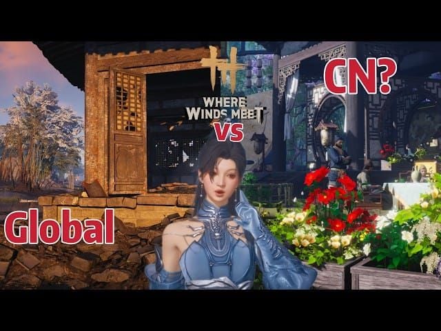 Where Winds Meet Global versus CN roadmap and feature comparison chart