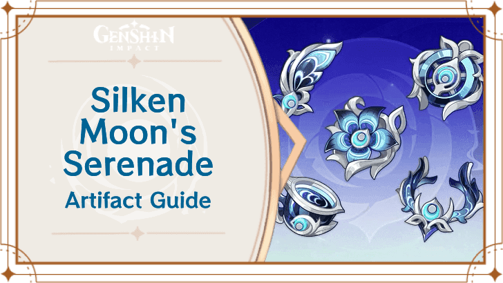 Silken Moon's Serenade artifact set from Genshin Impact showing set bonuses