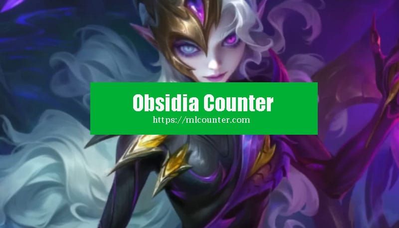 Hero counter analysis showing Chou, Saber, Joy and other heroes that effectively counter Obsidia