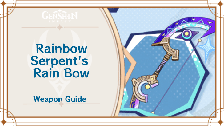 Senjata Busur Hujan Ular Pelangi dari Genshin Impact