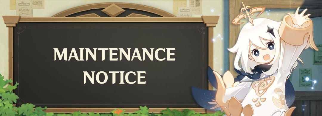 Genshin Impact maintenance notification interface displaying server downtime schedule