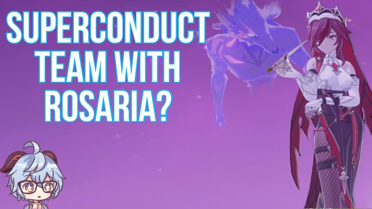 Superconduct team guide featuring Rosaria in Genshin Impact